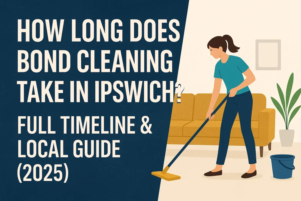 bond cleaning service times